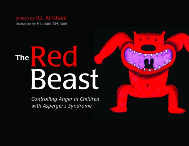 The Red Beast : Controlling Anger in Children with Asperger's Syndrome, Hardback Book