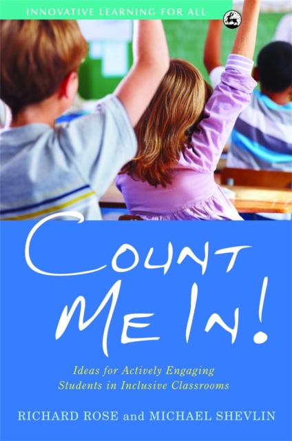 Count Me In! : Ideas for Actively Engaging Students in Inclusive Classrooms, Paperback / softback Book
