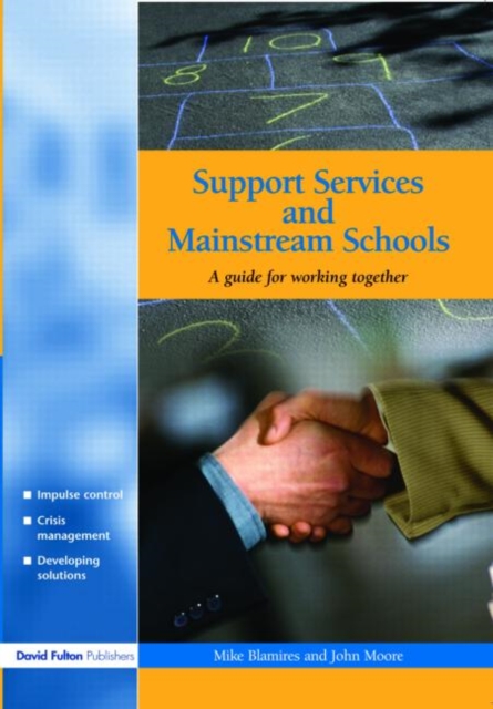Support Services and Mainstream Schools : A Guide for Working Together, Paperback / softback Book