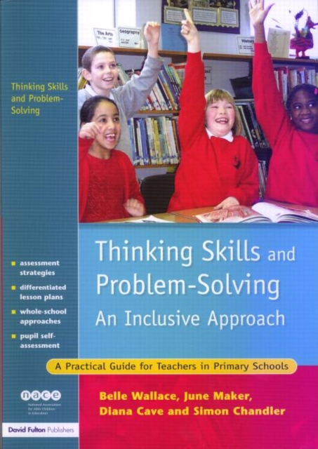 Thinking Skills and Problem-Solving - An Inclusive Approach : A Practical Guide for Teachers in Primary Schools, Paperback / softback Book