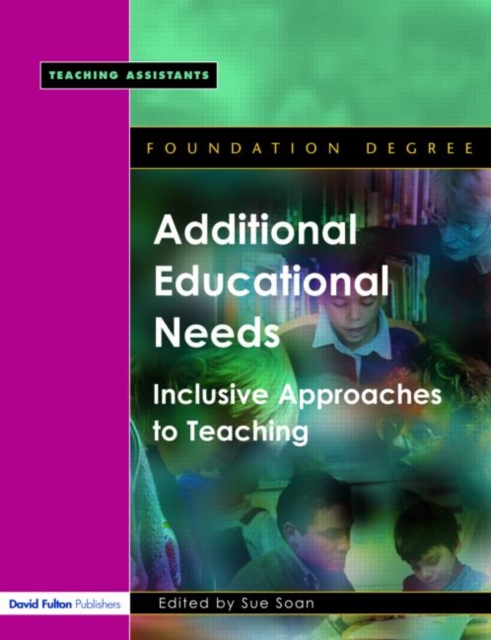 Additional Educational Needs : Inclusive Approaches to Teaching, Paperback / softback Book