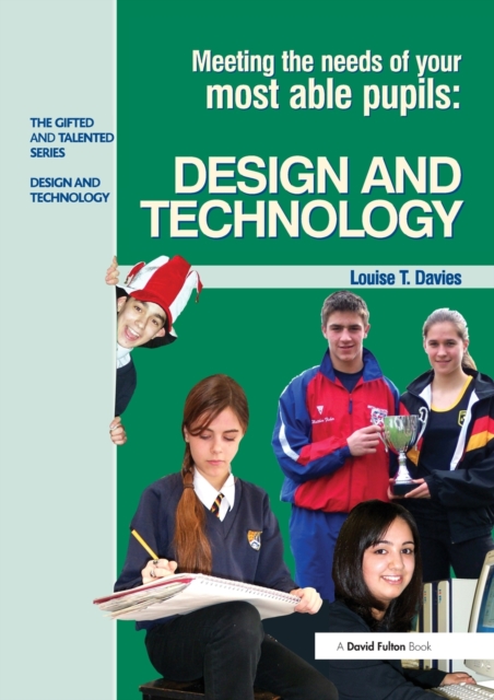 Meeting the Needs of Your Most Able Pupils in Design and Technology, Paperback / softback Book