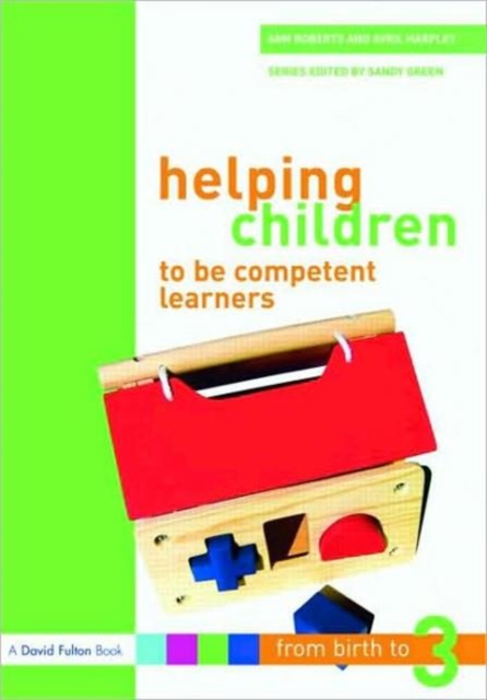 Helping Children to be Competent Learners, Paperback / softback Book
