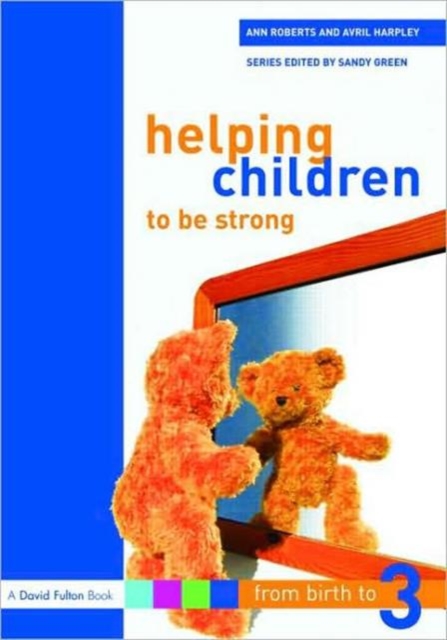 Helping Children to be Strong, Paperback / softback Book