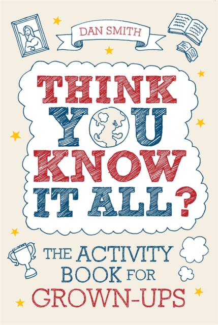 Think You Know it All? : The Activity Book for Grown-Ups, Paperback / softback Book