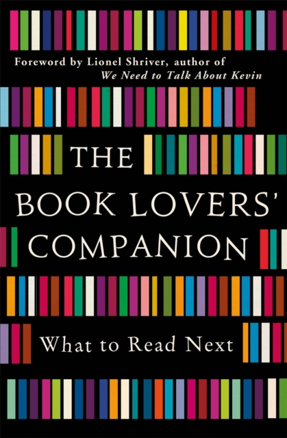 The Book Lovers' Companion : What to Read Next, Paperback Book