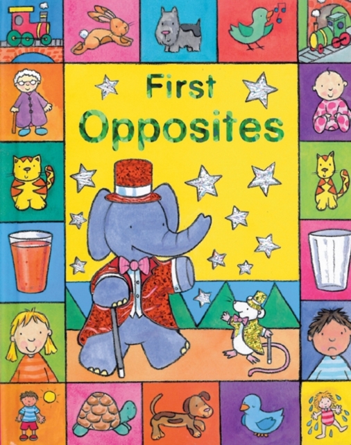 Sparkly Learning: First Opposites, Board book Book