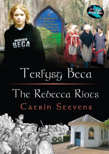Cyfres Cip ar Gymru / Wonder Wales Series: Terfysg Beca / The Rebecca Riots, Paperback / softback Book