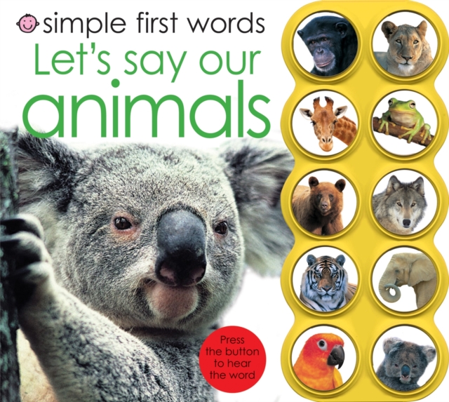Simple First Words Let's Say Our Animals, Board book Book