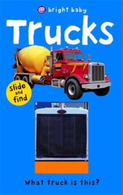 Bright Baby Slide and Find Trucks, Board book Book