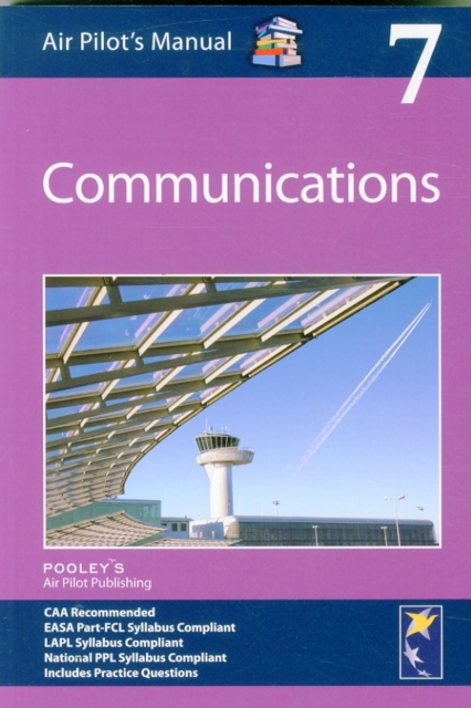 Air Pilot's Manual - Communications : Volume 7, Paperback / softback Book