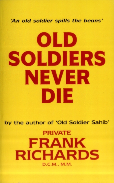 Old Soldiers Never Die, Paperback / softback Book