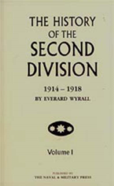 History of the Second Division 1914-1918, Paperback / softback Book