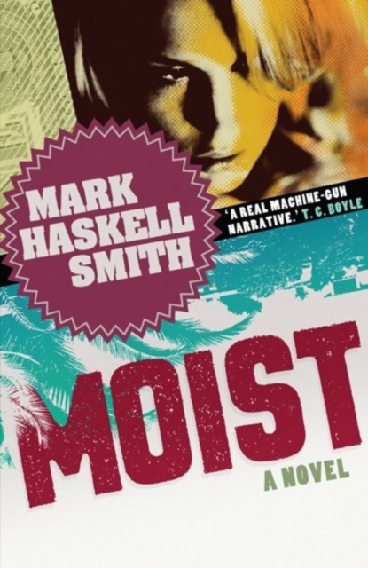 Moist : A Novel, Paperback / softback Book