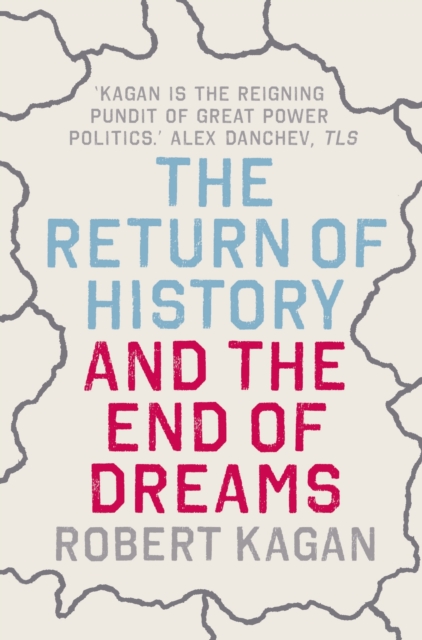 The Return of History and the End of Dreams, Paperback / softback Book