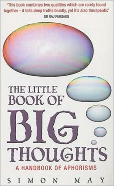 The Little Book of Big Thoughts : A Handbook of Aphorsims, Paperback / softback Book