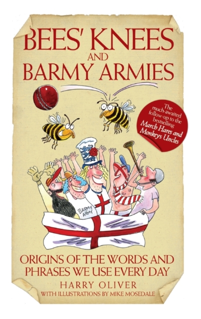 Bees' Knees and Barmy Armies, Paperback / softback Book