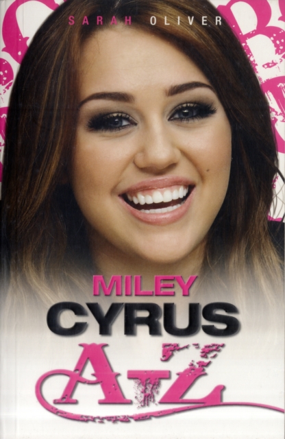 Miley Cyrus A-Z, Paperback / softback Book