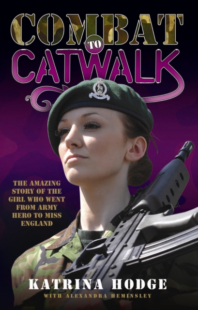 Combat to Catwalk, Hardback Book