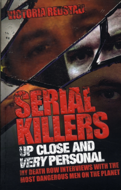 Serial Killers - Up Close and Very Personal, Paperback / softback Book