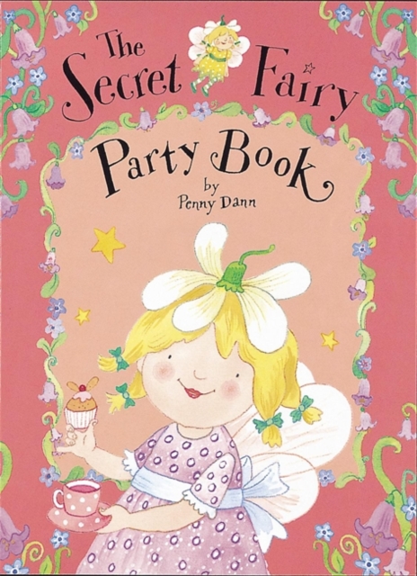 The Secret Fairy: Party Book : With Paper Gifts, Hardback Book