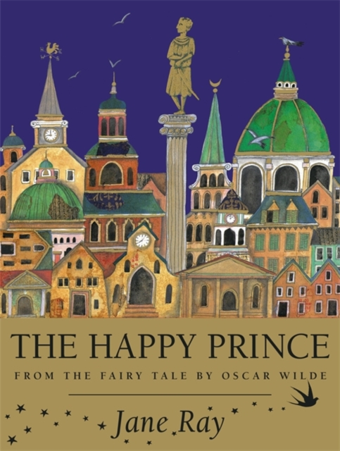 The Happy Prince : From the Fairy Tale by Oscar Wilde, Paperback Book