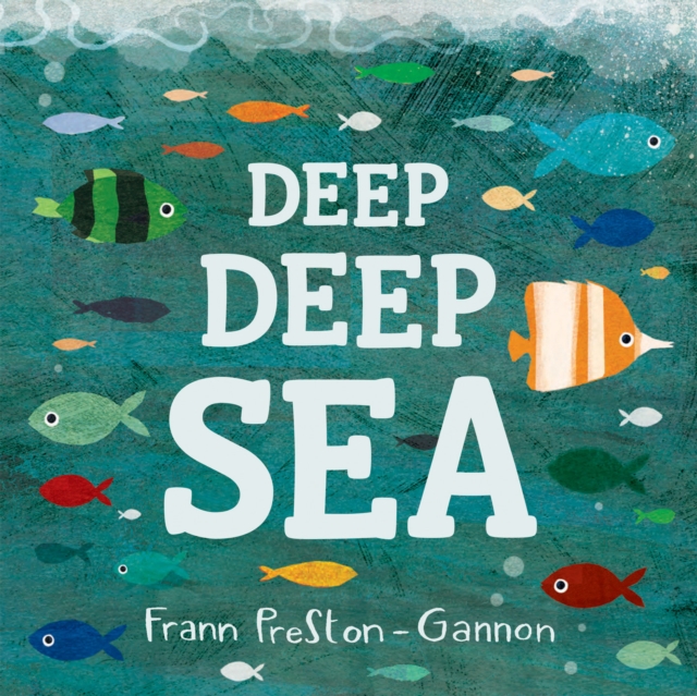 Deep Deep Sea, Board book Book