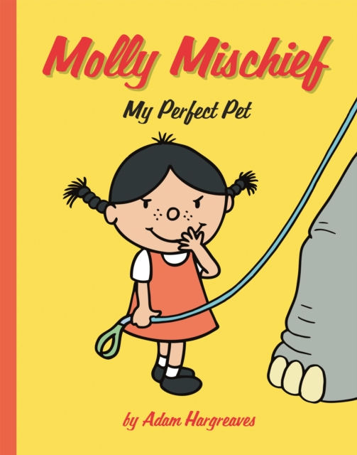 Molly Mischief: My Perfect Pet, Paperback / softback Book