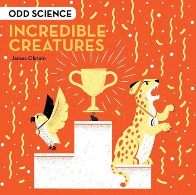 Odd Science - Incredible Creatures, Hardback Book