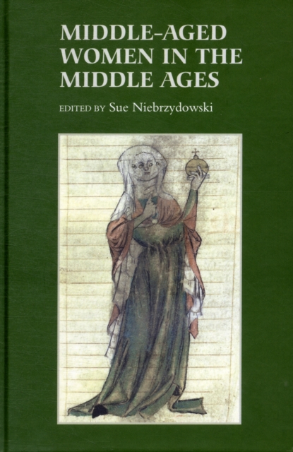Middle-Aged Women in the Middle Ages, Hardback Book