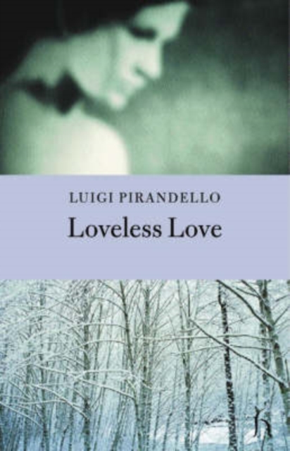 Loveless Love, Paperback / softback Book