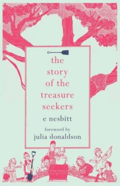 The Story of the Treasure Seekers, Paperback Book
