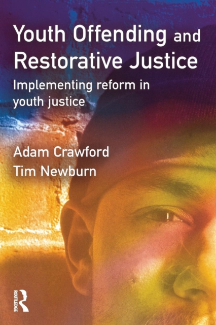Youth Offending and Restorative Justice, Paperback / softback Book