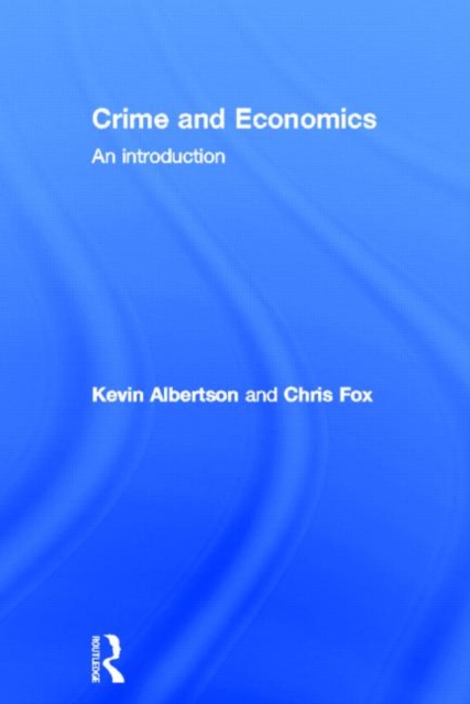 Crime and Economics : An Introduction, Hardback Book