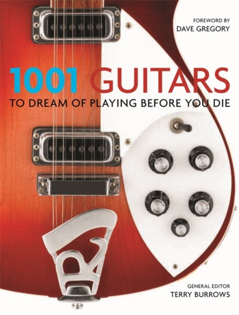 1001 Guitars to Dream of Playing Before You Die, Paperback / softback Book
