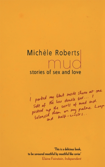 Mud : Stories of Sex and Love, Paperback / softback Book
