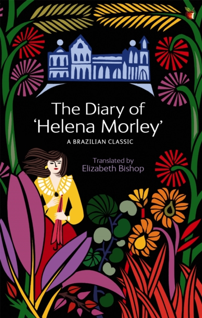 The Diary Of 'Helena Morley', Paperback / softback Book