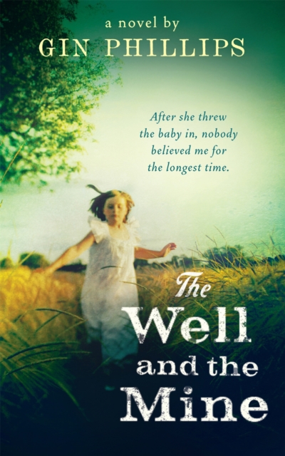 The Well And The Mine, Paperback / softback Book