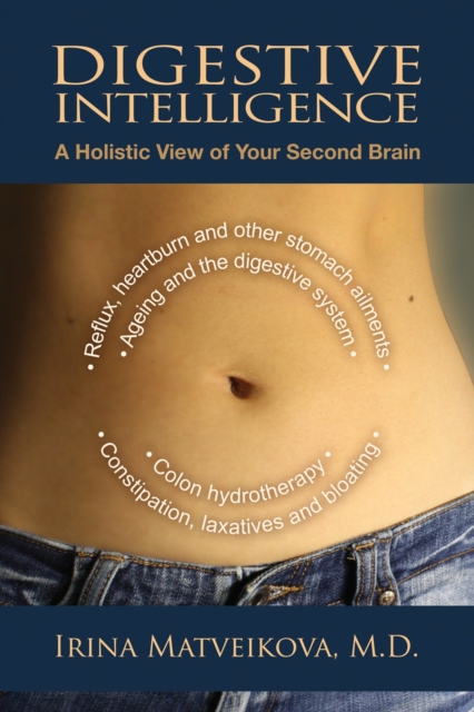 Digestive Intelligence : A Holistic View of Your Second Brain, Paperback / softback Book