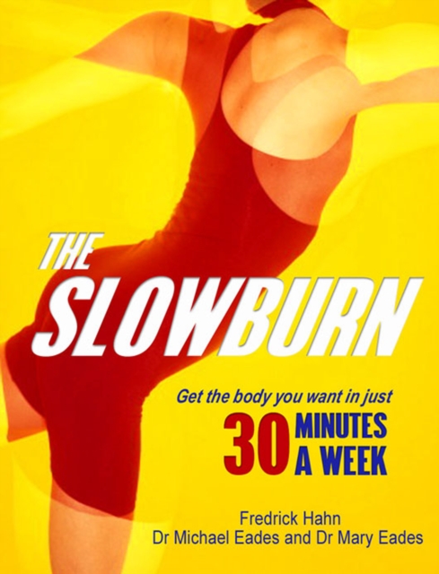 The Slow Burn : Fitness Revolution, Paperback / softback Book