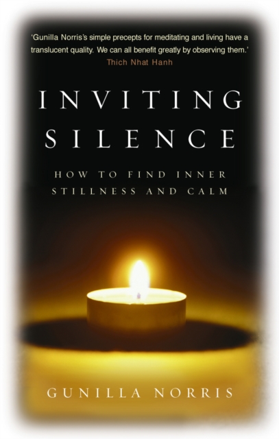 Inviting Silence : How to Find Inner Stillness and Calm, Paperback / softback Book