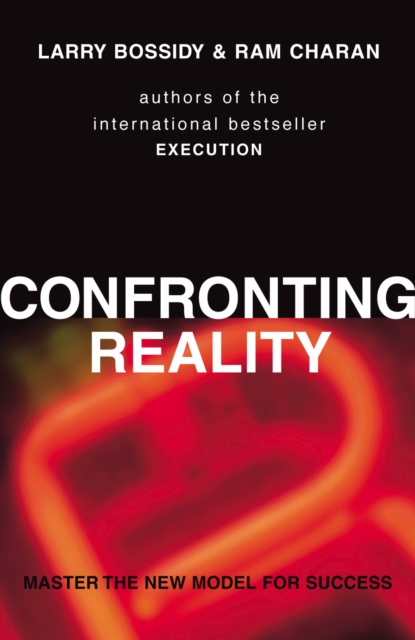 Confronting Reality : Master the New Model for Success, Paperback / softback Book