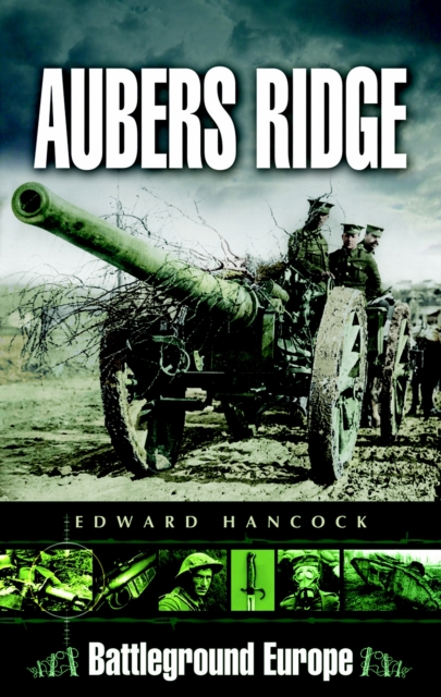 Aubers Ridge: Battleground Europe, Paperback / softback Book