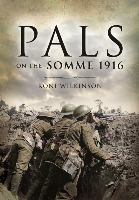 Pals on the Somme 1916, Paperback / softback Book