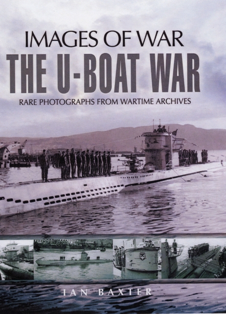 U-boat War, The, Paperback / softback Book