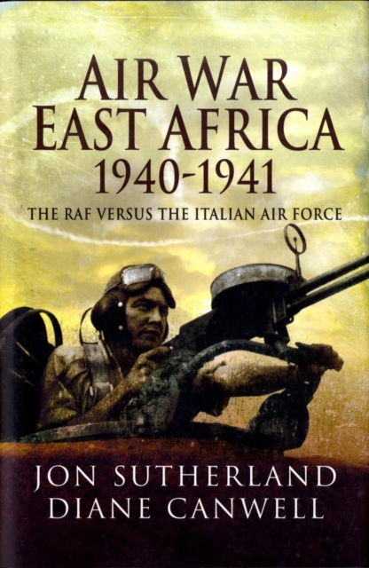 Air War in East Africa 1940 - 41, Hardback Book