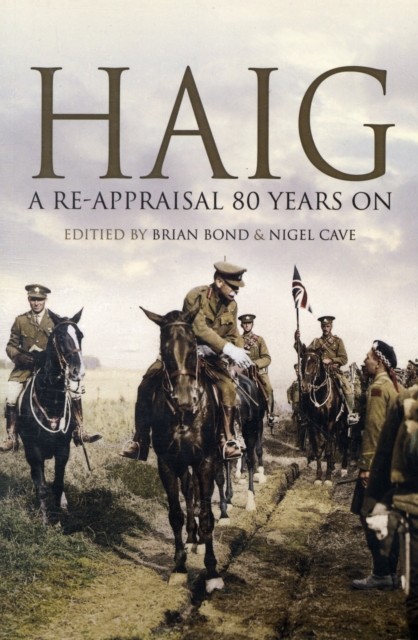 Haig: a Re-appraisal 80 Years On, Paperback / softback Book