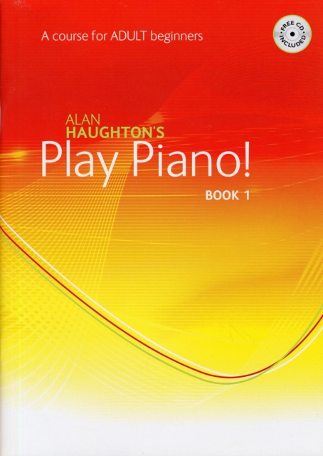 Play Piano! Adult - Book 1 : A Course for Adult Beginners, Book Book