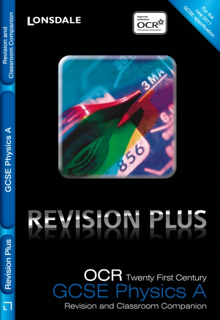 OCR 21st Century Physics A : Revision and Classroom Companion, Paperback Book