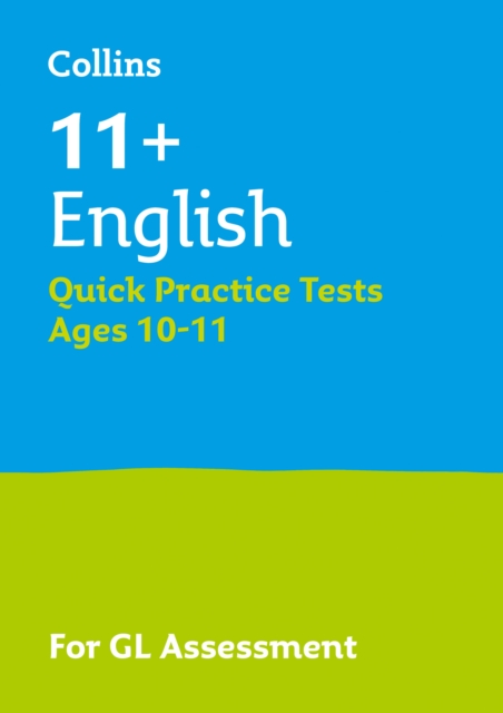 11+ English Quick Practice Tests Age 10-11 (Year 6) : For the 2024 Gl Assessment Tests, Paperback / softback Book